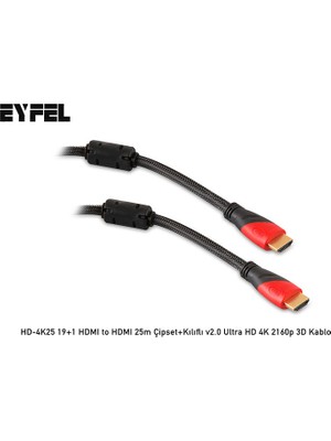 Eyfel HD-4K25 19+1 HDMI to HDMI 25m Çipset+Kılıflı v2.0 Ultra HD 4K 2160p 3D Kablo