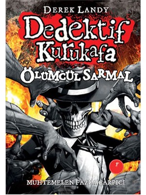 Dedektif Kurukafa (Ciltli) - Ölümcül Sarmal - Derek Landy