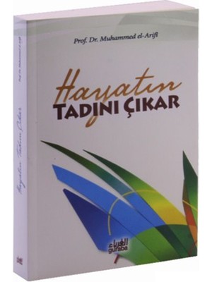 Hayatın Tadını Çıkar-Muhammed El-Arifi