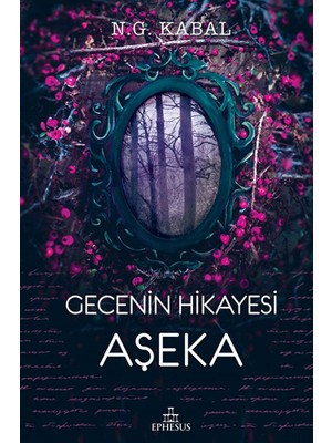 Gecenin Hikayesi Aşeka (Ciltli) - N. G. Kabal