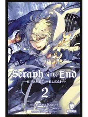 Seraph of the End - Kıyamet Meleği  2 - Takaya Kagami