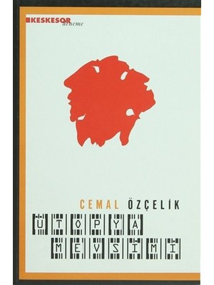 Ütopya Mevsimi-Cemal Özçelik