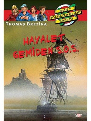 Hayalet Gemiden S.O.S ( 4 Kaf Takımı-16.Kitap)-Thomas Brezina