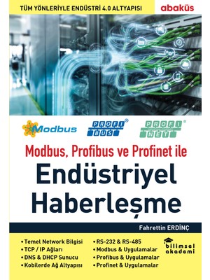 Modbus, Profibus ve Profinet ile Endüstriyel Haberleşme - Fahrettin Erdinç
