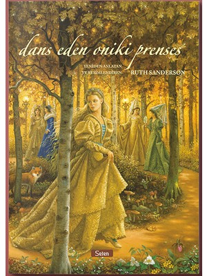 Dans Eden Oniki Prenses - Ruth Sanderson