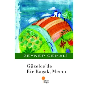 Güzelce'de Bir Kaçak, Memo - Zeynep Cemali