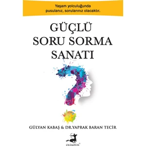 Güçlü Soru Sorma Sanatı - Gülyan Kabaş