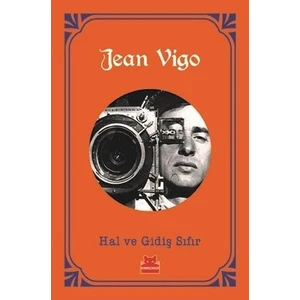 Hal ve Gidiş Sıfır - Jean Vigo