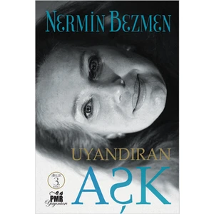 Uyandıran Aşk - Nermin Bezmen