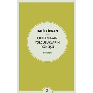 Çıkılamayan Yolculukların Dönüşü