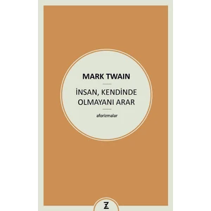 İnsan, Kendinde Olmayanı Arar
