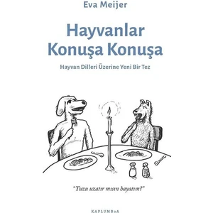 Hayvanlar Konuşa Konuşa - Eva Meijer