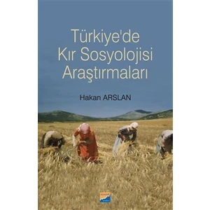 Türkiye’de Kır Sosyolojisi Araştırmaları - Hakan Arslan