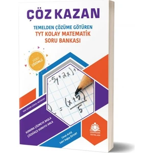 Çöz Kazan Yayınları TYT Kolay Matematik Soru Bankası