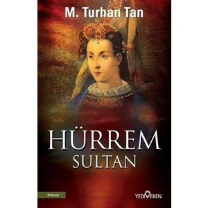 Hürrem Sultan  - M.Turhan Tan