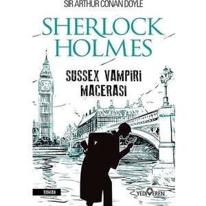 Sherlock Holmes: Sussex Vampiri Macerası  - Sır Arthur Conan Doyle