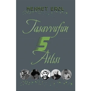 Tasavvufun 5 Atlısı  - Mehmet Erol