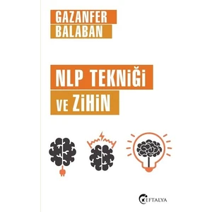 Nlp Tekniği Ve Zihin  - Gazanfer Balaban