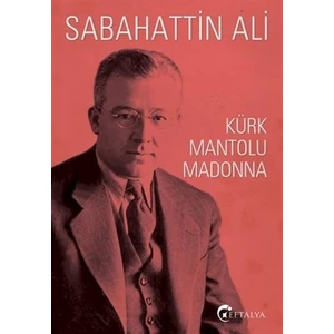 Kürk Mantolu Madonna  - Sabahattin Ali