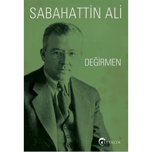 Değirmen  - Sabahattin Ali