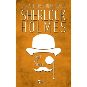 Ayaklı Suç Takvimi / Sherlock Holmes - Sir Arthur Conan Doyle