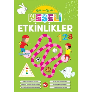 Neşeli Etkinlikler-Eğitici Öğretici
