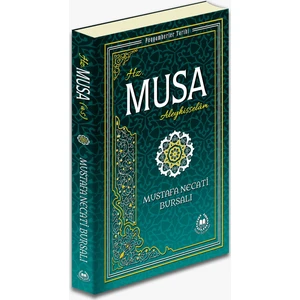 Hz. Musa  ( A.S. ) - Mustafa Necati Bursalı