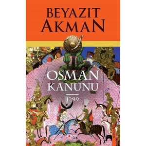 Osman Kanunu1299 - Beyazıt Akman