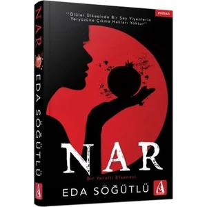 Nar Bir Yeraltı Efsanesi - Eda Söğütlü