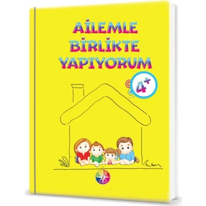 Beyaz Pusula Yayıncılık  4+ Yaş Ailemle Birlikte Yapıyorum