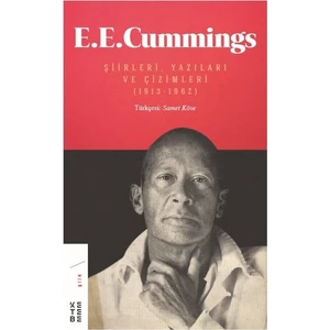 E. E. Cummings Şiirleri, Yazıları ve Çizimleri 1913 1962 - E. E. Cummings