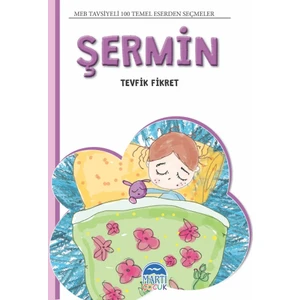 4. Sınıf 100 Temel Eserden Seçmeler Set 1 : Şermin / Tevfik Fikret - Mehmet Orhan