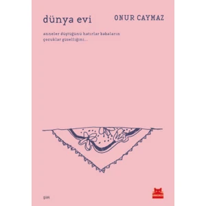 Dünya Evi - Onur Caymaz