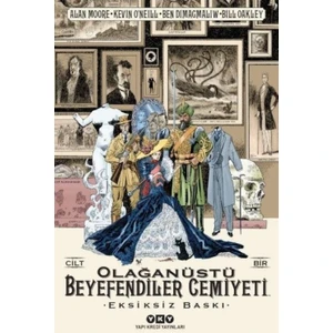 Olağanüstü Beyefendiler Cemiyeti - Cilt: 1 - Alan Moore