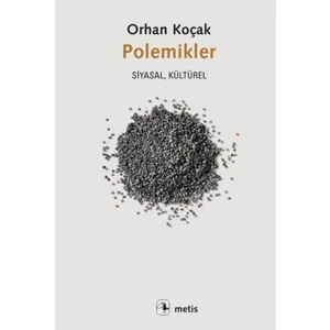 Polemikler - Orhan Koçak