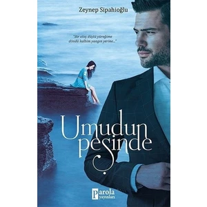 Umudun Peşinde - Zeynep Sipahioğlu