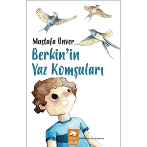 Berkin’İn Yaz Komşuları - Mustafa Ünver