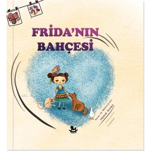 Frida'Nın Bahçesi - Merve Akman