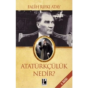 Atatürkçülük Nedir?