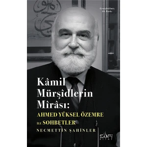 Kamil Mürşidlerin Mirası-Ahmed Yüksel Özemre
