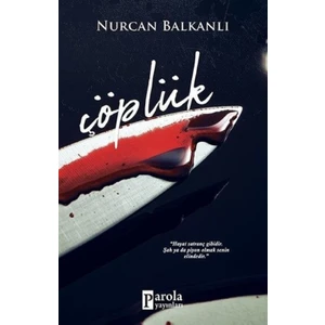 Çöplük - Nurcan Balkanlı