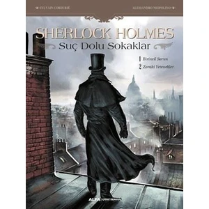 Sherlock Holmes ve Suç Dolu Sokaklar - Sylvain Cordurié