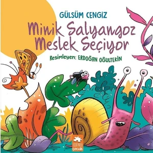 Minik Salyangoz Meslek Seçiyor - Gülsüm Cengiz