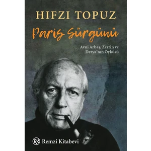 Paris Sürgünü - Hıfzı Topuz