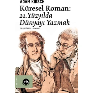 Küresel Roman - Adam Kirsch