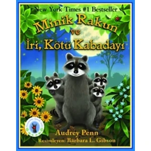 Minik Rakun ve İri, Kötü Kabadayı - Audrey Penn