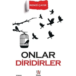 Onlar Diridirler - Remzi Çayır
