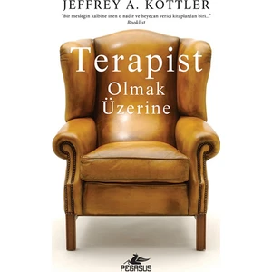 Terapist Olmak Üzerine - Jeffrey A. Kottler