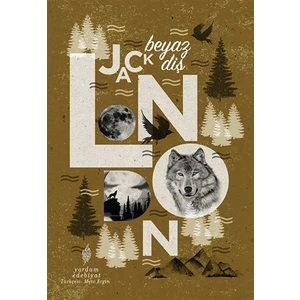 Beyaz Diş - Jack London