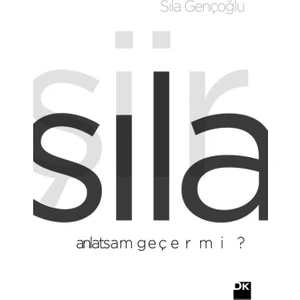 Anlatsam Geçer Mi? - Sıla Gençoğlu
